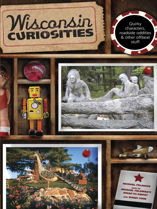 Title details for Wisconsin Curiosities by Michael Feldman - Available